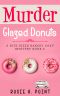 [A Bite-sized Bakery Cozy Mystery 06] • Murder Glazed Donuts